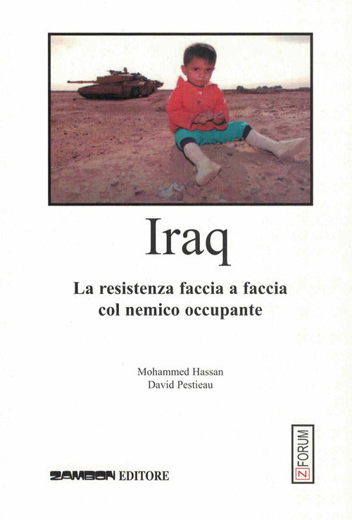 Cover of Iraq. La resistenza faccia a faccia col nemico occupante