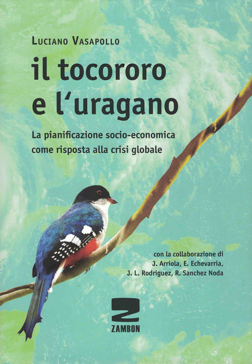 Cover of Tocororo e l'uragano. La pianificazione socio-economica come risposta alla crisi globale