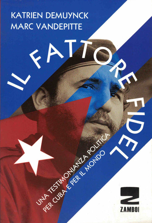 Cover of fattore Fidel. Una testimonianza politica per Cuba e per il mondo