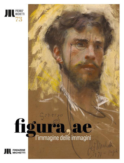 Cover of Figura, ae. L'immagine delle immagini. Catalogo della 73a edizione del Premio Michetti Francavilla al Mare (30 luglio - 25 settembre 2022)