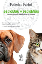Cover of Astrobau & astromiao. Astrologia applicata all'universo animale