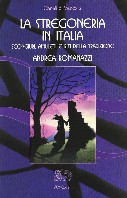 Cover of stregoneria in Italia. Scongiuri, amuleti e riti della tradizione