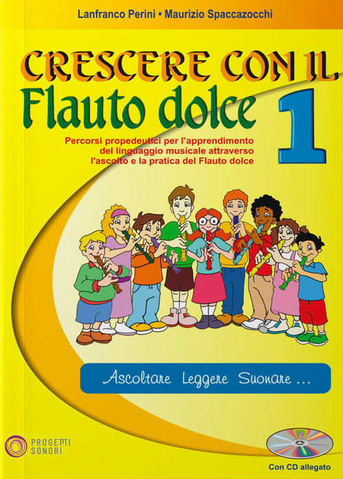 Crescere con il flauto dolce. Vol. 1