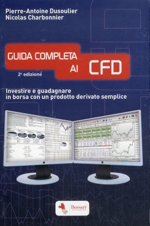 Cover of Guida completa ai CFD. Investire e guadagnare in borsa con un prodotto derivato semplice