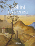 Cover of Bellini a Vicenza. Il «Battesimo di Cristo» in Santa Corona