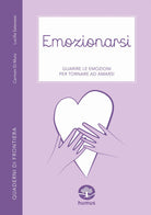 Cover of Emozionarsi. Guarire le emozioni per tornare ad amarsi