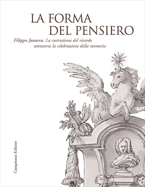 Cover of forma del pensiero. Filippo Juvarra. La costruzione del ricordo attraverso la celebrazione della memoria