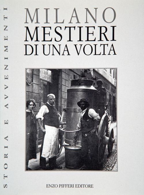 Cover of Milano. Mestieri di una volta