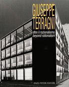 Cover of Giuseppe Terragni. Oltre il razionalismo