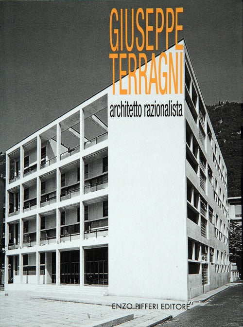 Cover of Giuseppe Terragni, architetto razionalista