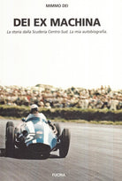Cover of Dei ex machina. La storia della scuderia Centro Sud