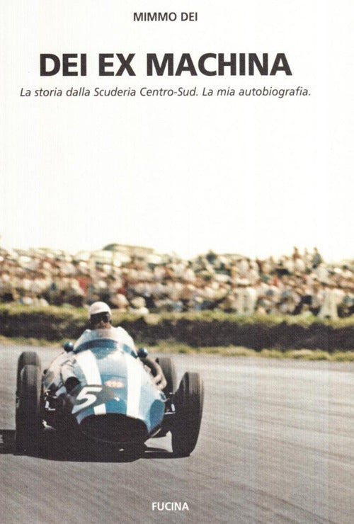 Cover of Dei ex machina. La storia della scuderia Centro Sud