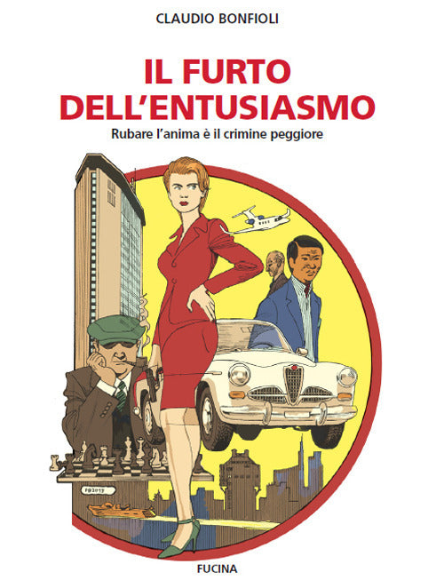 Cover of furto dell'entusiasmo. Rubare l'anima è il crimine peggiore