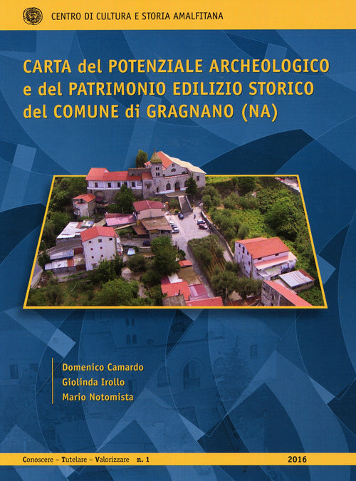 Cover of Carta del potenziale archeologico e del patrimonio edilizio storico del Comune di Gragnano (NA)