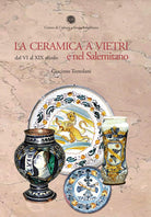 Cover of ceramica a Vietri e nel Salernitano dal VI al XIX secolo