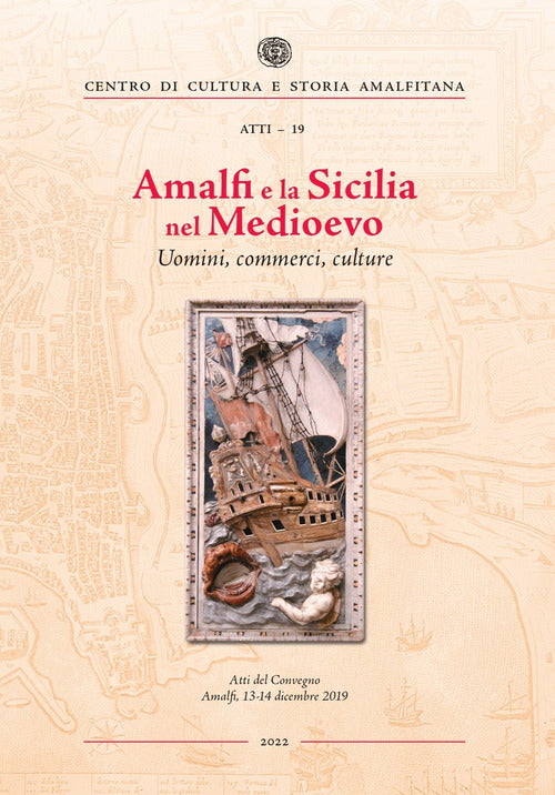 Cover of Amalfi e la Sicilia nel Medioevo. Uomini, commerci, culture