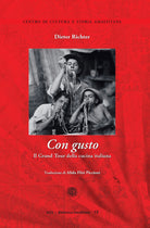 Cover of Con gusto. Il Grand Tour della cucina italiana