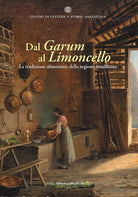 Cover of Dal Garum al Limoncello. La tradizione alimentare della regione amalfitana