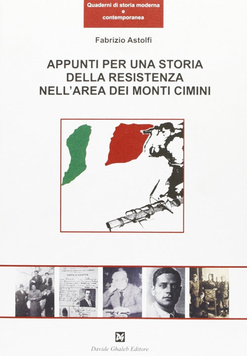 Cover of Appunti per una storia della Resistenza nell'area dei monti Cimini