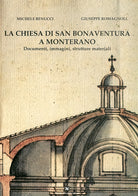 Cover of chiesa di San Bonaventura a Monterano. Documenti, immagini, strutture materiali