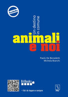 Cover of Animali e noi. Un destino in comune