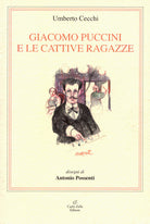 Cover of Giacomo Puccini e le cattive ragazze
