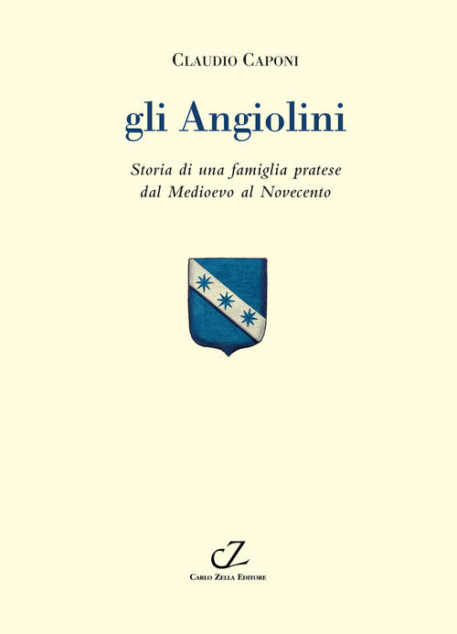 Cover of Angiolini. Storia di una famiglia pratese dal Medioevo al Novecento