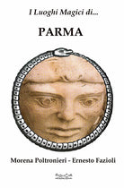 Cover of luoghi magici di Parma