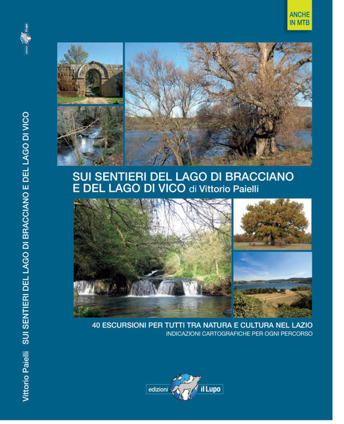 Cover of Sui sentieri del lago di Bracciano e del lago di Vico. 40 escursioni per tutti tra natura e cultura nel Lazio