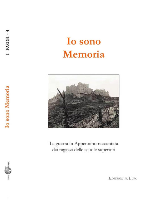 Cover of Io sono memoria. La guerra in Appennino raccontata dai ragazzi delle scuole superiori