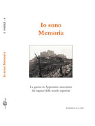Cover of Io sono memoria. La guerra in Appennino raccontata dai ragazzi delle scuole superiori