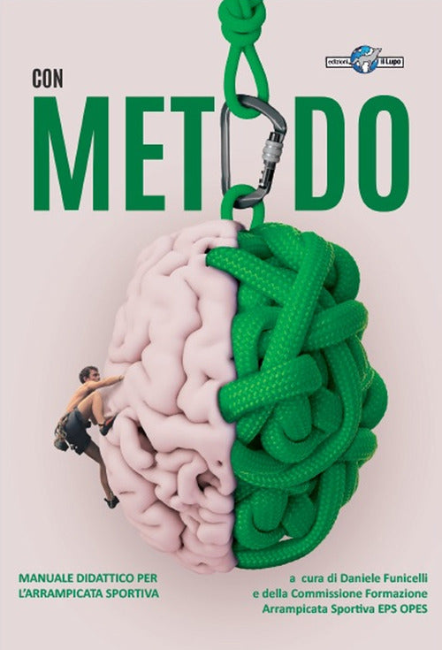 Cover of Con metodo. Manuale didattico per l'arrampicata sportiva
