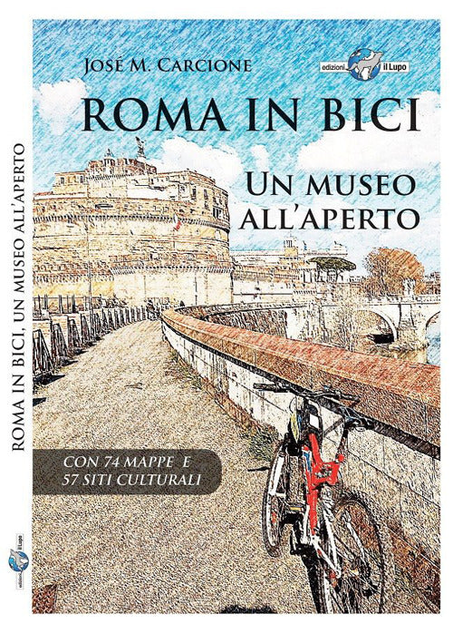 Cover of Roma in bici. Un museo all'aperto