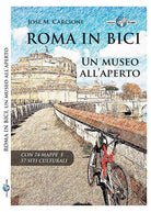 Cover of Roma in bici. Un museo all'aperto