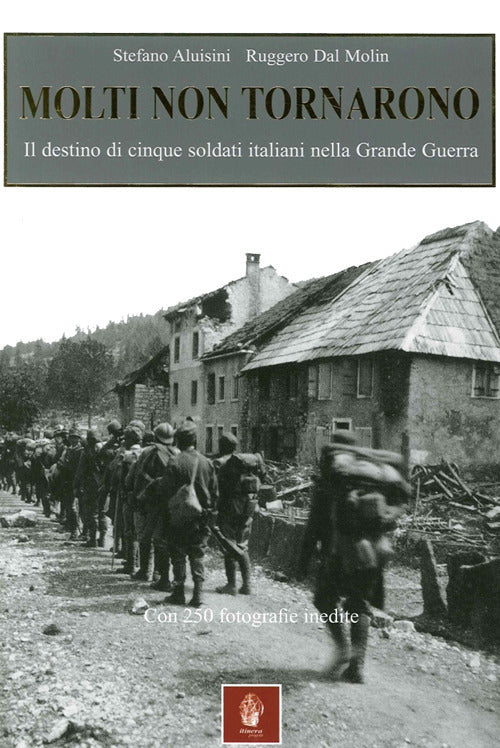 Cover of Molti non tornarono. Il destino di cinque soldati italiani nella grande guerra