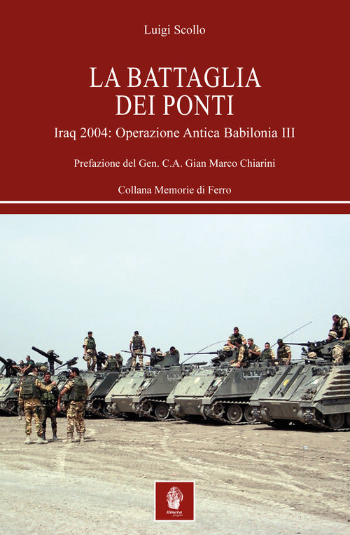 Cover of battaglia dei ponti. Iraq 2004: Operazione Antica Babilonia III