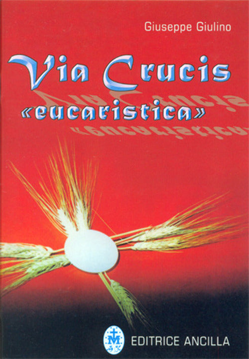 Cover of Via crucis «eucaristica»