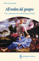 Cover of All'ombra del ginepro. Vita e spiritualità di suor Maria Chiara Scarabelli