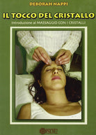 Cover of tocco del cristallo. Introduzione al massaggio con i cristalli
