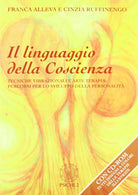 Cover of linguaggio della coscienza. Pratiche vibrazionali e arte terapia: percorsi per lo sviluppo della personalità