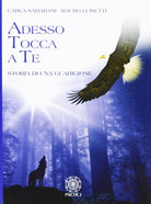 Cover of Adesso tocca a te. Storia di una guarigione