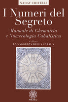 Cover of numeri del segreto. Manuale di ghematria e numerologia cabalistica
