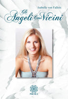Cover of angeli così vicini. La mia malattia come cammino verso la pace interiore