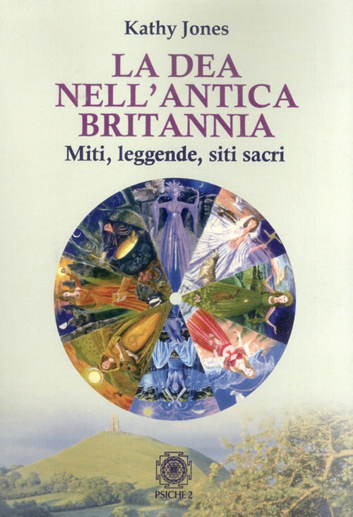 Cover of dea nell'antica Brittania. Miti, leggende, siti sacri