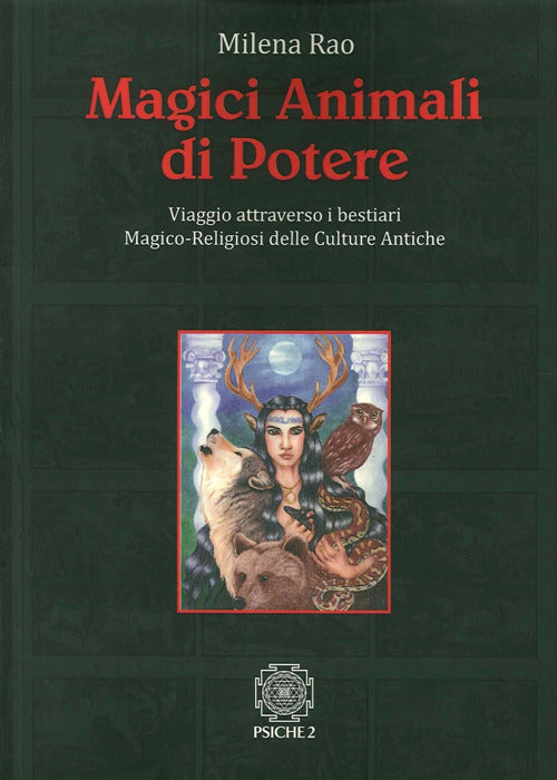 Cover of Magici animali di potere. Viaggio attraverso i bestiari magico-religiosi delle culture antiche