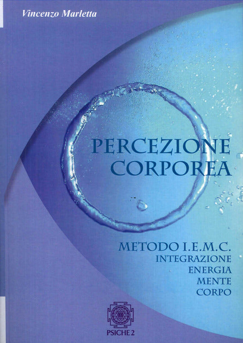 Cover of Percezione corporea. Metodo I.E.M.C. integrazione energia mente corpo