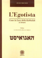 Cover of egotista. Come la luce della Kabbalah ci trova