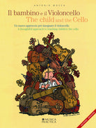 Cover of bambino e il violoncello. Un nuovo approccio per insegnare il violoncello-The child and the cello. A thoughtful approach to teaching children the cello