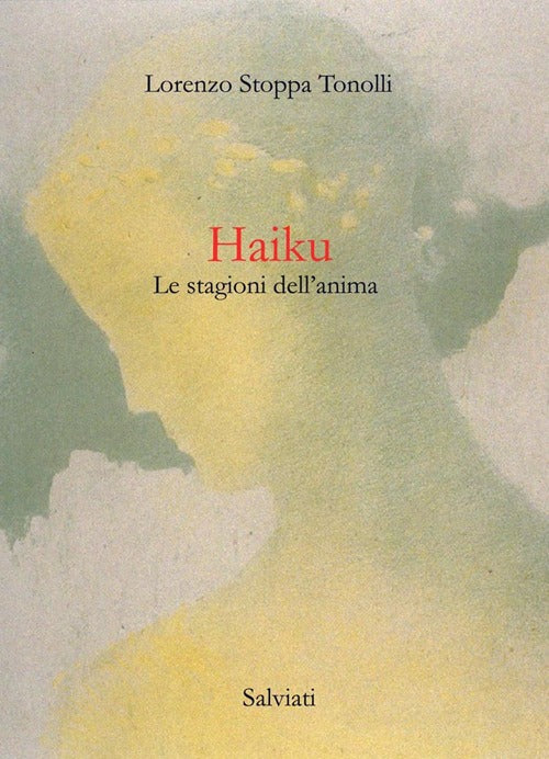 Cover of Haiku. Le stagioni dell'anima