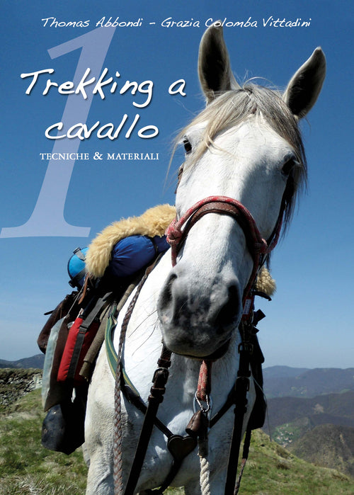 Cover of Trekking a cavallo. Tecniche & materiali pronto soccorso equino